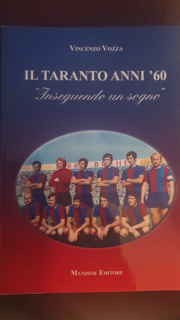 IL TARANTO CALCIO INSEGUENDO UN SOGNO